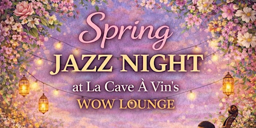 Spring Jazz Night | La Cave à Vin