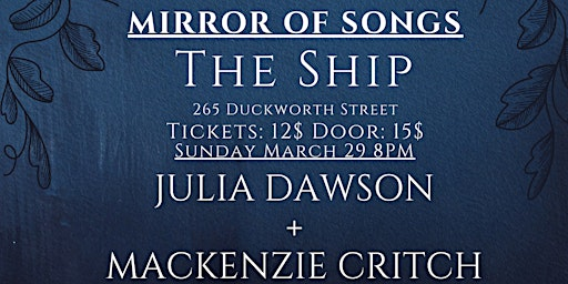 Mirror of Songs - Julia Dawson - Mackenzie Critch - Bruce Smith | The Ship Pub