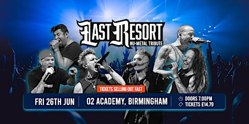 Last Resort - Nu Metal Tribute at O2 Academy 3, Birmingham | O2 Academy Birmingham