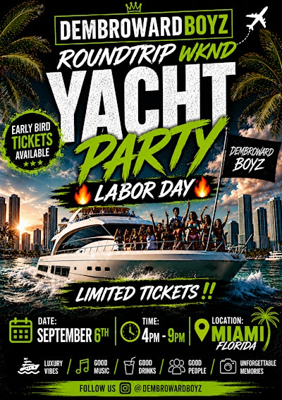 DEMBROWARDBOYZ - ROUNDTRIP WEEKEND YACHT PARTY - LABOR DAY WEEKEND | 800 Biscayne Blvd