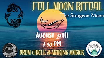 Sturgeon Full Moon Ritual | Embodii Crystals
