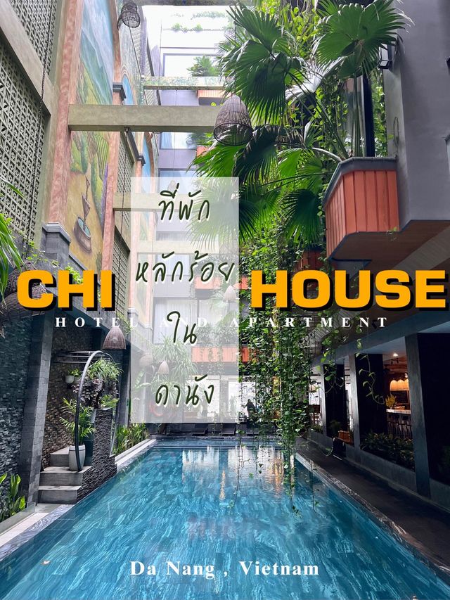 CHI HOUSE ที่พักใกล้ทะเล ราคาหลักร้อยในดานัง