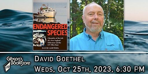 Endangered Species: Chronicles of the Life of a New England Fisherman | Gibson's Bookstore