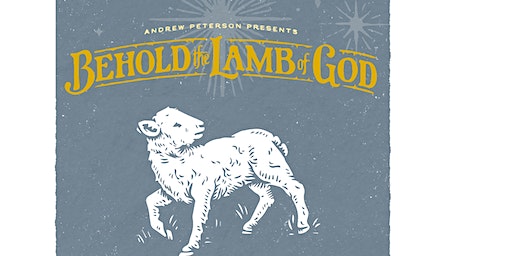 Andrew Peterson's Behold the Lamb of God Concert | First Byron Center Christian Reformed Church