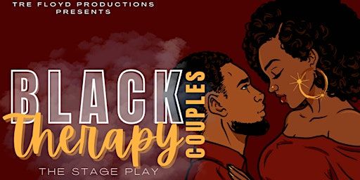 Black Couples Therapy- Stage Play-Philly-Matinee | Theatre Exile