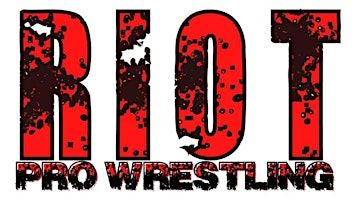 Riot Pro Wrestling Presents... ANARCHY! | Volusia Mall: Tickets, Dates ...