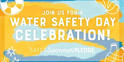 Water Safety Day Celebration | Goldfish Swim School - Algonquin