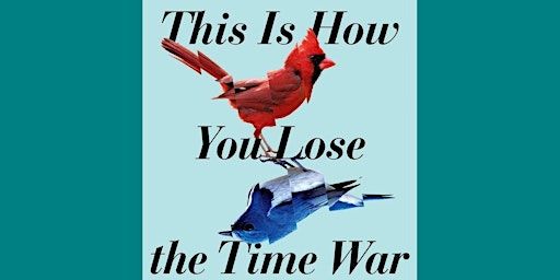 download [epub]] This Is How You Lose the Time War by Amal El-Mohtar EPUB D | Delhi