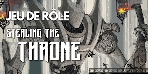 Jeu de rôle - Stealing the Throne | L'Heure du Jeu - Champs Libres
