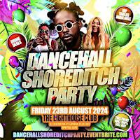 Dancehall Shoreditch Party | The Lighthouse Bar and Club