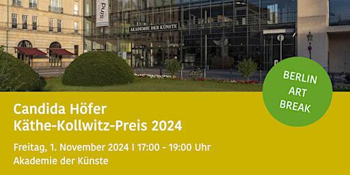 Candida Höfer: Käthe-Kollwitz-Preis 2024 BERLIN ART BREAK | Akademie der Künste