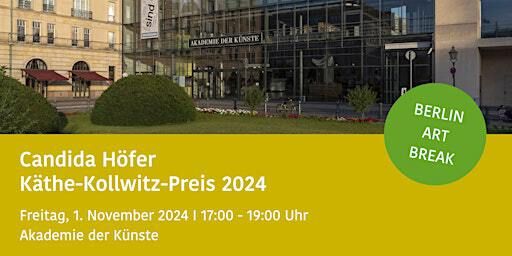 Candida Höfer: Käthe-Kollwitz-Preis 2024 BERLIN ART BREAK | Akademie der Künste