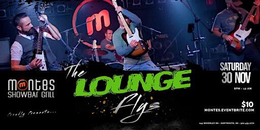 Party With The Lounge Flys | Monte's Showbar Grill