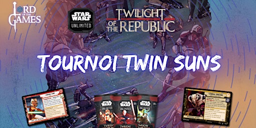 Tournoi Star Wars - Twin Suns | Lord of the Games