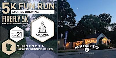 Firefly 5k x Chapel Brewing | 2025 MN Brewery Running Series | Chapel Brewing
