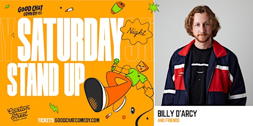 Saturday Night Stand-Up w/ Billy D'Arcy & Friends! | Good Chat Comedy Club