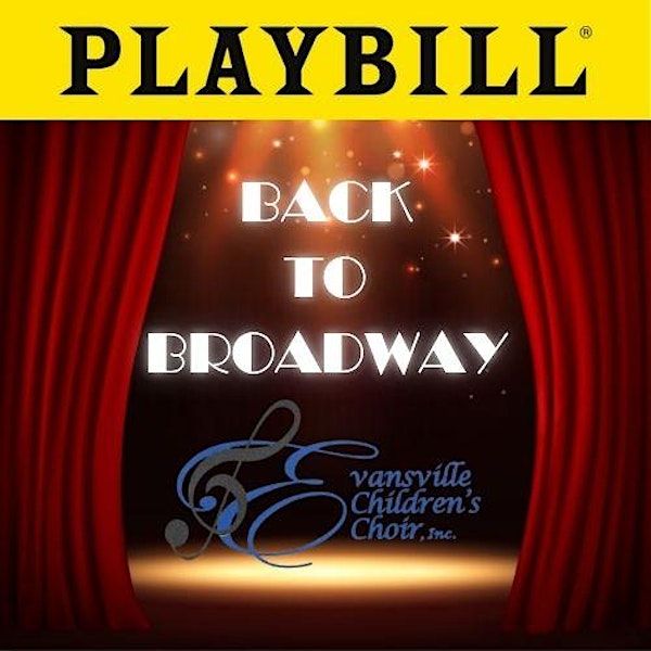 An Evening with the Evansville Children's Choir: Back to Broadway | The Bauerhaus
