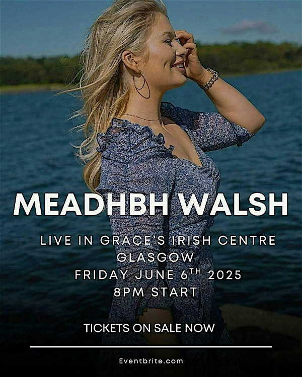 Meadhbh Walsh Live in Grace’s Irish Centre Glasgow | Grace's Irish Sports Bar