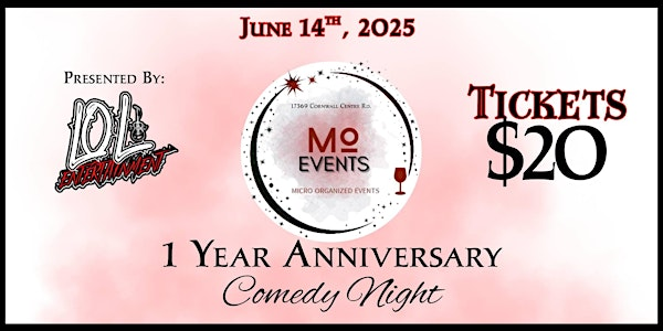 MO Events 1 Year Anniversary Comedy Night | Mo Events