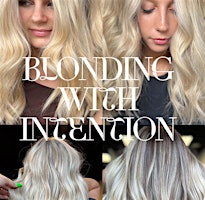 BLONDING WITH INTENTION | NikkiCole's HairDesign & Spa