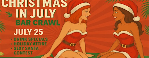 Sleigh & Slay Christmas in July Bar Crawl | Booze Garden