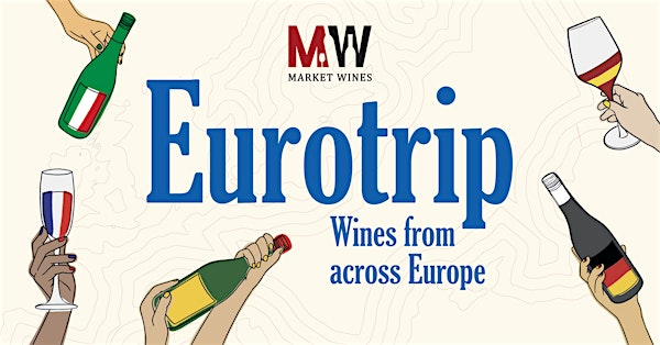 Eurotrip! | Market Wines South