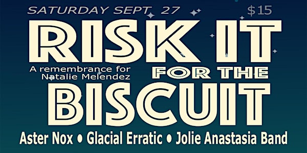Risk it for the Biscuit: A Remembrance for Natalie Melendez | 236 Eleventh Line
