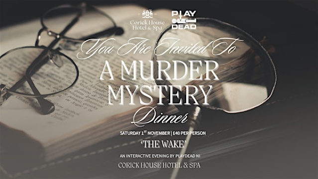 Murder Mystery Dinner | Corick House Hotel & Spa