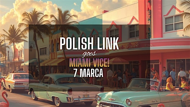 The Polish Link Signature Sunset Event — Miami — March 7, 2026 | Pompano Beach