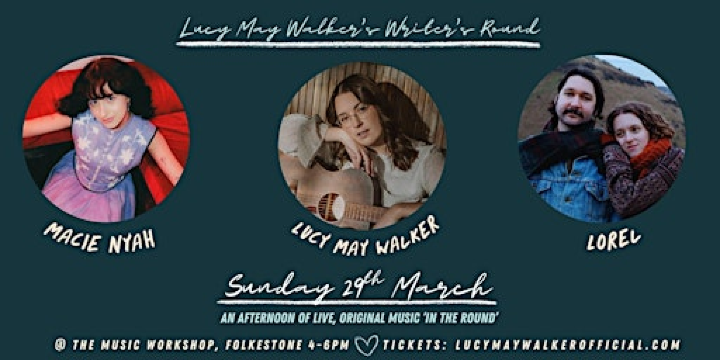 Lucy May Walker's Writer's Round | The Music Workshop