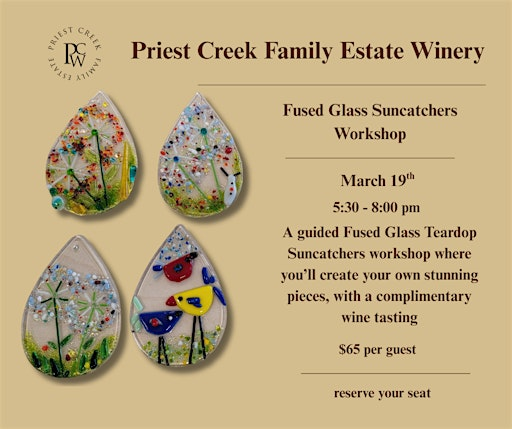 Teardrop Suncatcher Workshop ft. Coastal Breeze Glassworks | Priest Creek Family Estate Winery