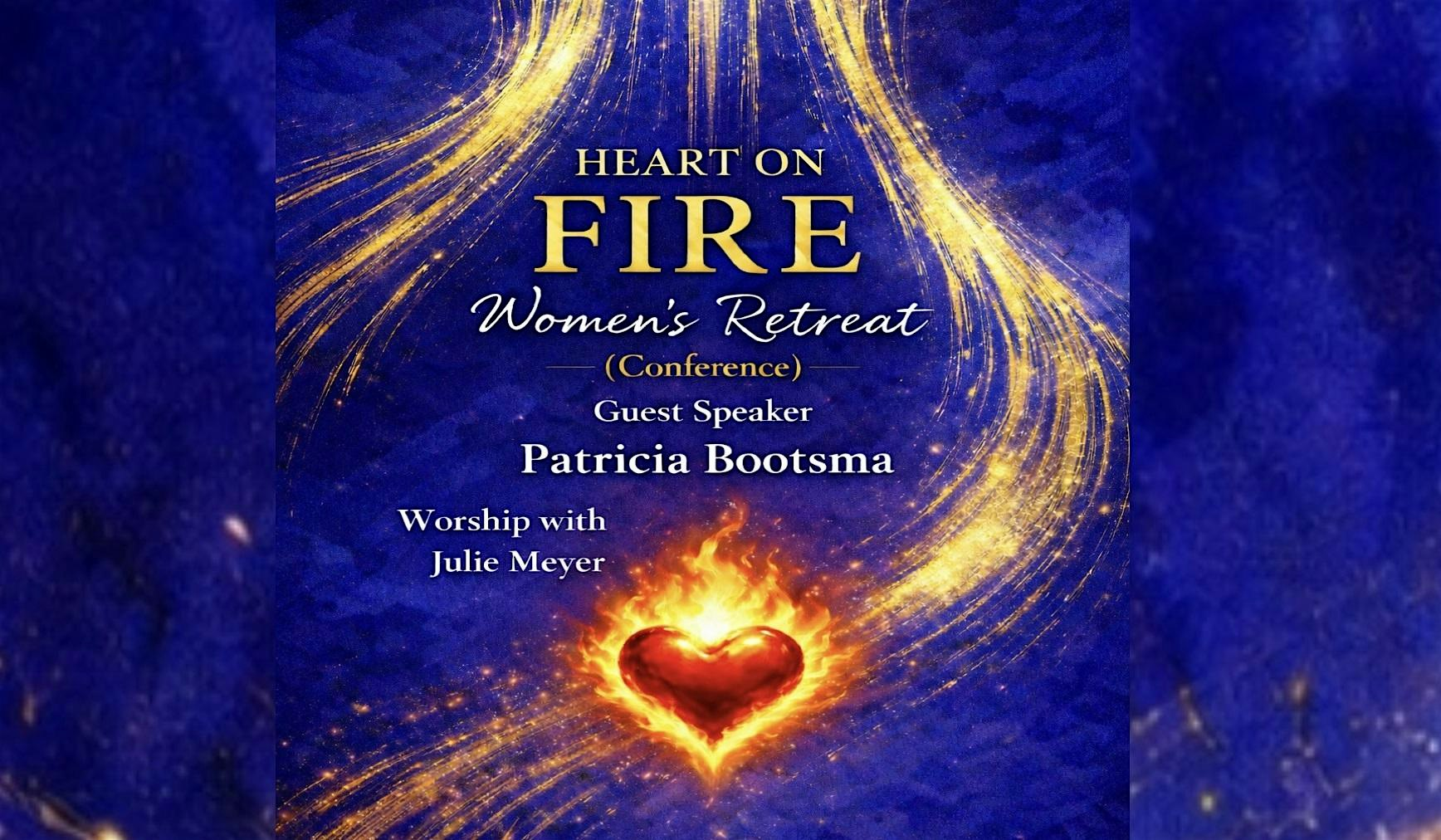 Heart on Fire Women's Retreat and Conference | 250 Wesley St