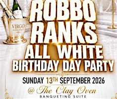 THE VIRGO EXPERIENCE ALL WHITE BIRTHDAY DAY PARTY FOR ROBBO RANKS | Clay Oven Banqueting Suites