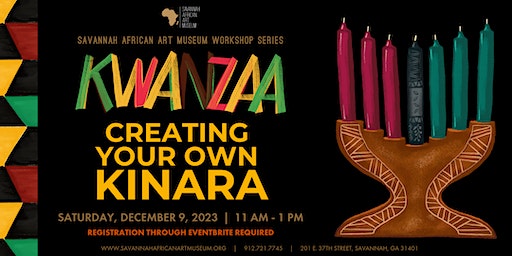 Celebrating Kwanzaa Traditions - Creating Your Own Kinara | Savannah African Art Museum