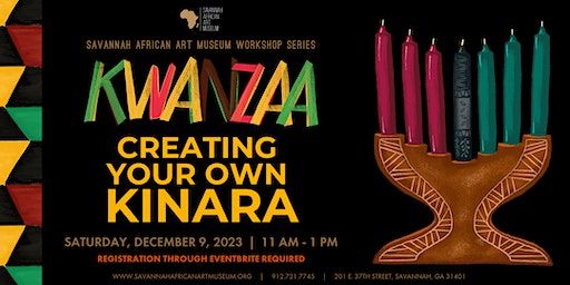 Celebrating Kwanzaa Traditions - Creating Your Own Kinara | Savannah African Art Museum