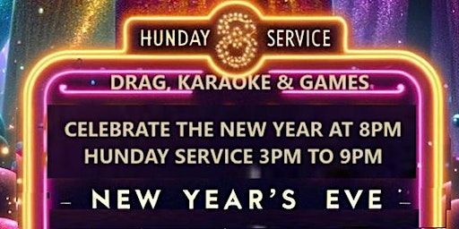 Hunday Service NYE: Drag Karaoke and Games | The Three Tuns, S1