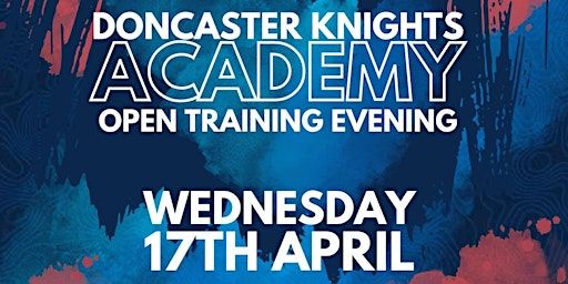 Doncaster Knights Academy - Open Training Session - Wed 17th April, 6pm | Castle Park