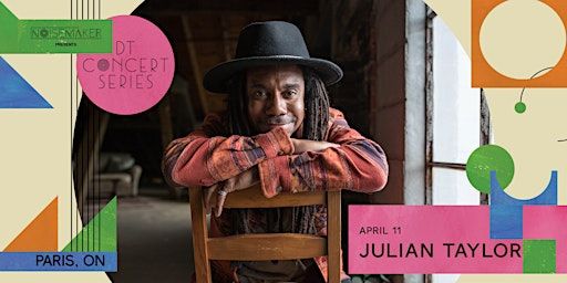 DT Concert Series - Julian Taylor | Dominion Telegraph Event Centre