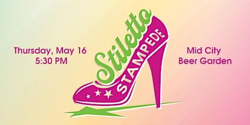 Stiletto Stampede | Mid City Beer Garden