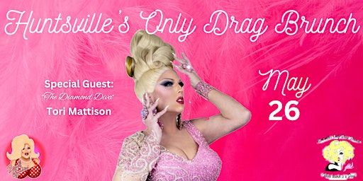 Huntsville's Only Drag Brunch - May 26- Glam for Days | Straight to Ale
