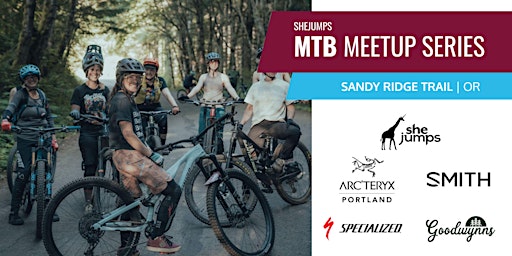 SheJumps | Mountain Bike Meetup Series | Portland | OR | Sandy Ridge Trail System