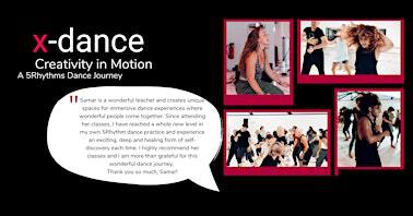 x-dance: Creativity in Motion via 5Rhythms Dance Journey | CENTER OF DANCE