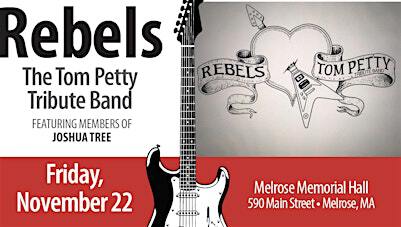 Rebels - The Tom Petty Tribute Band | Melrose Memorial Hall