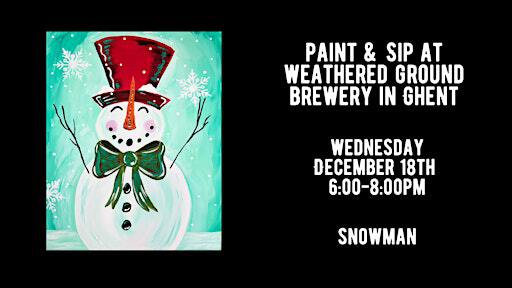 Paint & Sip at Weathered Ground Brewery in Ghent - Snowman | Weathered Ground Brewery