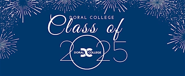 Doral College 2025 Commencement Ceremony | Watsco Center