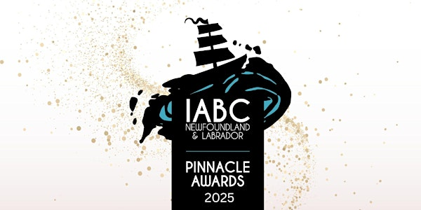 2025 IABC Newfoundland and Labrador Pinnacle Awards Gala | The Rooms