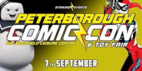 Peterborough Comic Con & Toy Fair | Vivacity Bushfield Leisure Centre