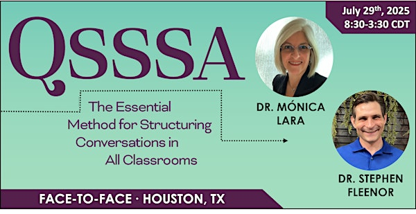 QSSSA: The Essential Method for Structuring Conversations in All Classrooms | Houston Marriott South at Hobby Airport