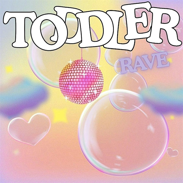 Toddler Rave | Lackawanna Plaza