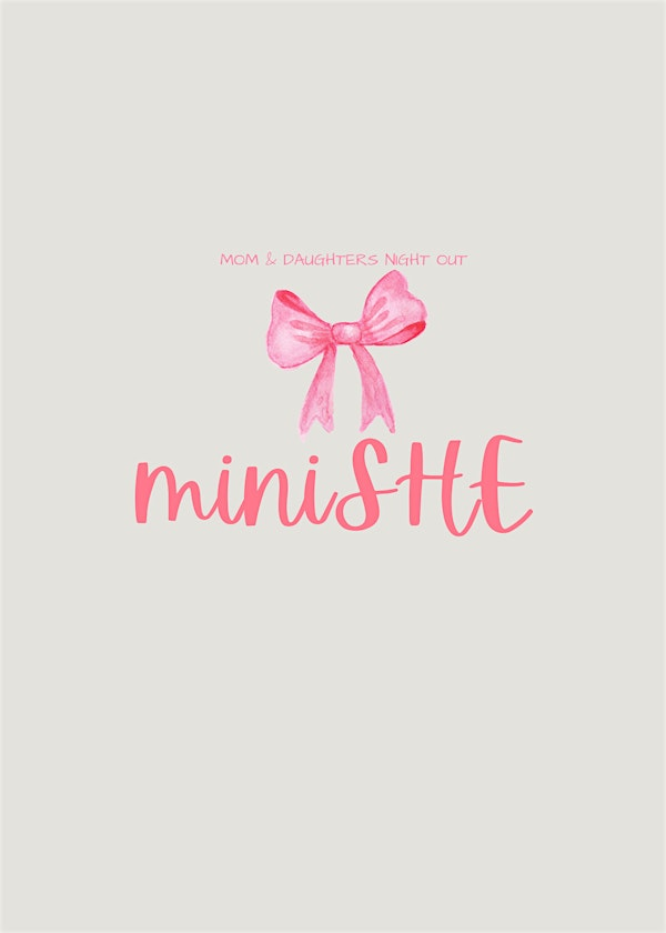 miniSHE || Mom & Daughters Night Out | The Church at Osage Hills